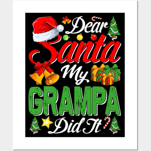 Dear Santa My Grampa Did It Funny Posters and Art